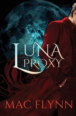 Cover for Mac Flynn · Luna Proxy (Werewolf Shifter Romance) (Taschenbuch) (2017)