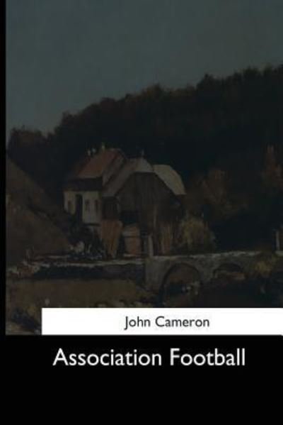 Cover for John Cameron · Association Football (Paperback Book) (2017)