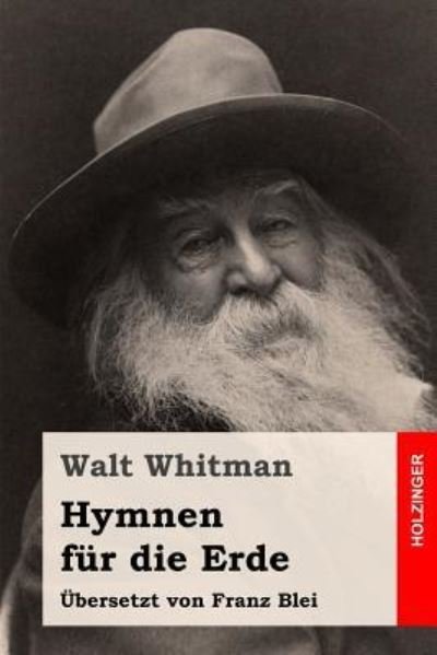 Cover for Walt Whitman · Hymnen fur die Erde (Paperback Book) (2017)