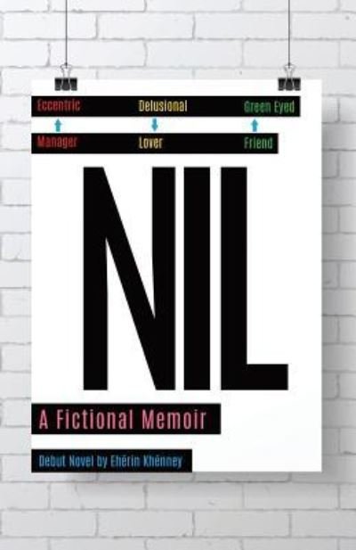 Nil, a Fictional Memoir - Eherin Khenney - Bøger - Createspace Independent Publishing Platf - 9781544968421 - 30. juni 2016