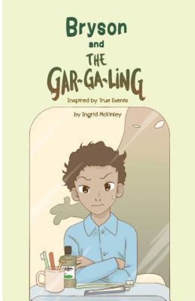 Cover for Ingrid C McKinley · Bryson and the Gar-Ga-Ling (Paperback Book) (2017)