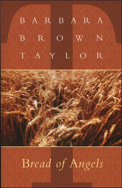Bread of Angels - Barbara Brown Taylor - Bøger - Rowman & Littlefield - 9781561011421 - 25. januar 1997