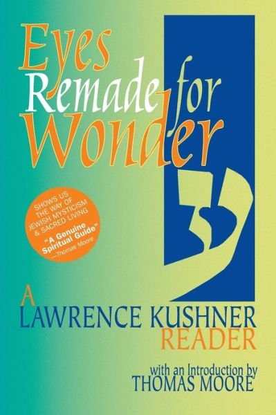 Cover for Lawrence Kushner · Eyes Remade for Wonder: A Lawrence Kushner Reader - Kushner Series (Pocketbok) (1999)
