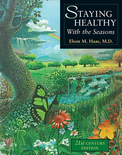Cover for Elson M. Haas · Staying Healthy with the Seasons: 21st-Century Edition (Taschenbuch) [Anniversary edition] (2003)