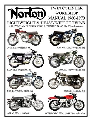 Cover for Floyd Clymer · NORTON 1960-1970 LIGHTWEIGHT AND HEAVYWEIGHT TWIN CYLINDER WORKSHOP MANUAL 250cc TO 750cc. INCLUDING THE 1968-1970 COMMANDO (Taschenbuch) (2021)