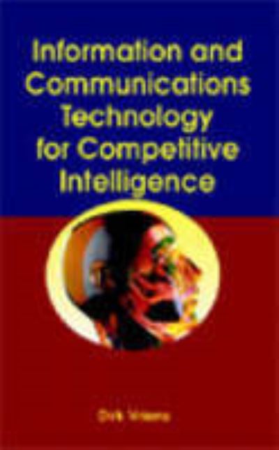 Cover for Dirk Vriens · Information and Communications Technology for Competitive Intelligence (Gebundenes Buch) (2003)