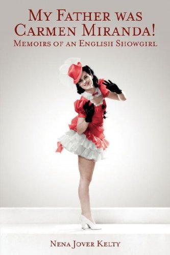 Cover for Nena Kelty · Memoir of an English Show Girl (Pocketbok) [1st edition] (2008)