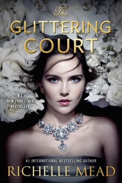 Cover for Richelle Mead · The Glittering Court - The Glittering Court (Taschenbuch) (2017)