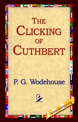 Cover for P. G. Wodehouse · The Clicking of Cuthbert (Taschenbuch) (2004)