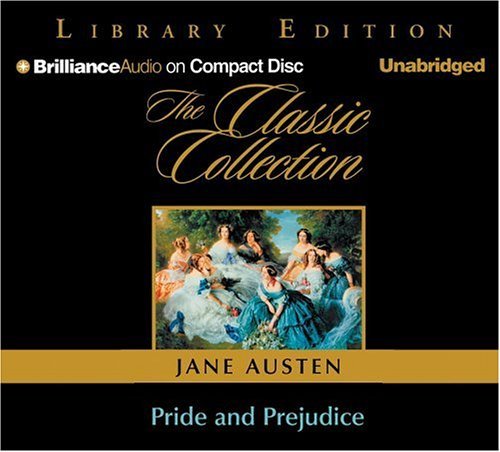 Cover for Jane Austen · Pride and Prejudice (The Classic Collection) (Lydbog (CD)) [Unabridged edition] (2005)