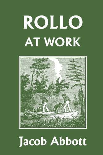 Cover for Jacob Abbott · Rollo at Work (Yesterday's Classics) (Paperback Book) (2009)