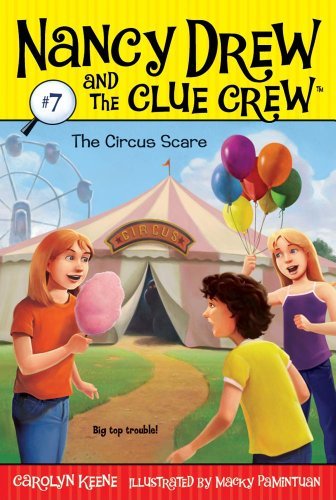 Cover for Carolyn Keene · The Circus Scare (Nancy Drew and the Clue Crew) (Gebundenes Buch) [Reprint edition] (2009)