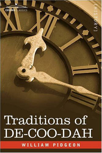 Cover for William Pidgeon · Traditions of De-coo-dah (Paperback Book) (2007)