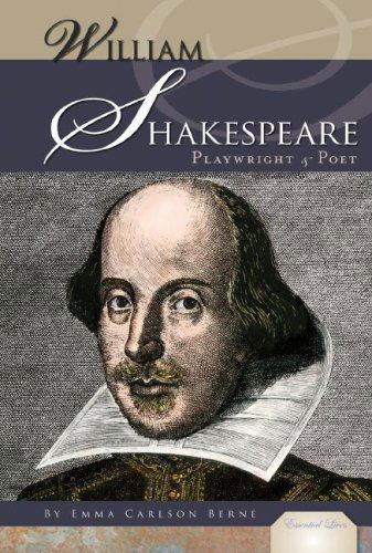 Cover for Emma Carlson Berne · William Shakespeare: Playwright &amp; Poet (Essential Lives) (Hardcover Book) (2008)