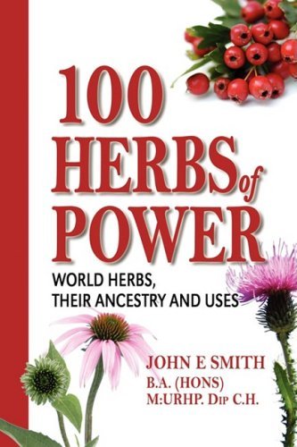 Cover for John E. Smith · 100 Herbs of Power (Paperback Book) (2008)