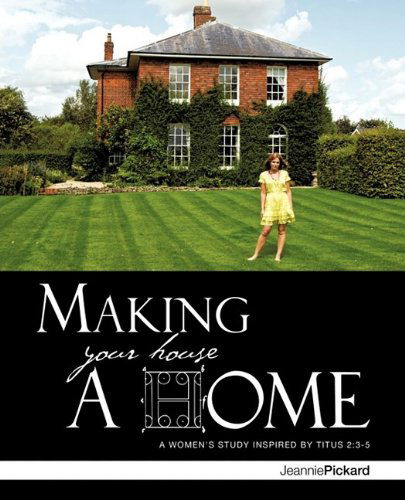 Cover for Jeannie Pickard · Making Your House a Home (Paperback Book) (2009)