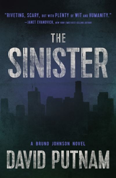 Cover for David Putnam · The Sinister - A Bruno Johnson Thriller (Paperback Book) (2023)