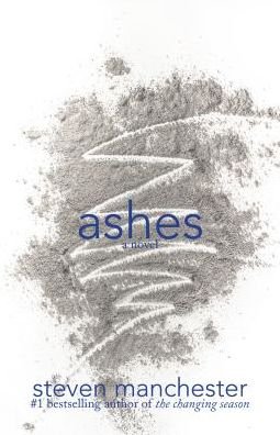 Cover for Steven Manchester · Ashes (Hardcover Book) (2017)