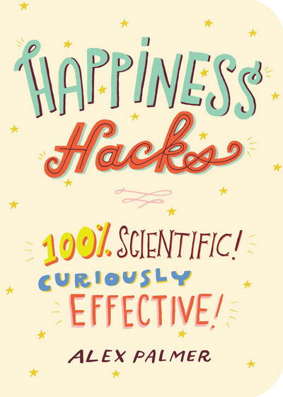 Cover for Alex Palmer · Happiness Hacks (Paperback Book) (2018)