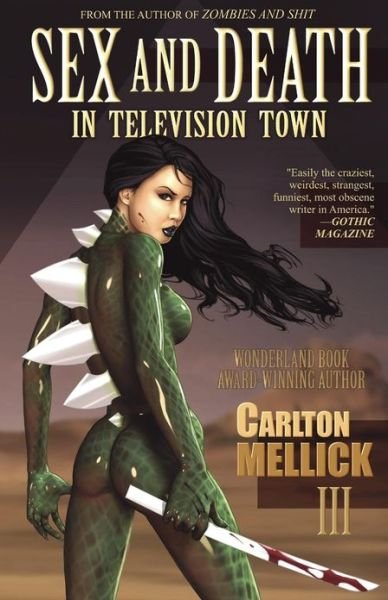 Cover for Carlton Mellick III · Sex and Death in Television Town (Paperback Bog) (2013)