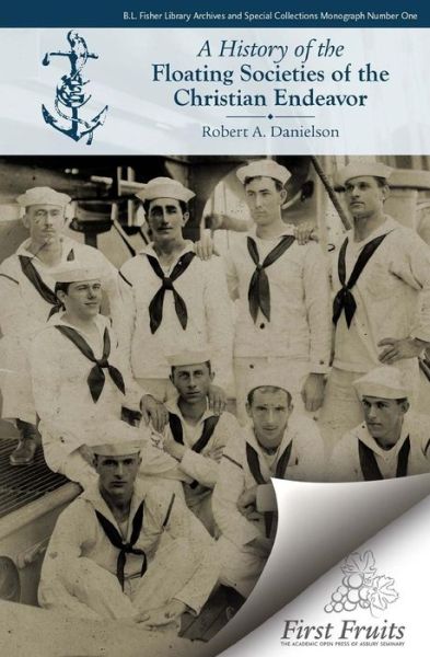 Cover for Robert A. Danielson · A History of the Floating Societies of the Christian Endeavor (Paperback Book) (2014)