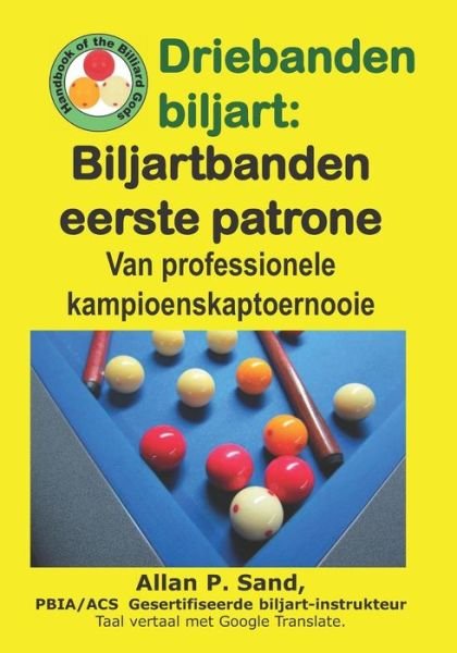 Cover for Allan P Sand · Driebanden Biljart - Biljartbanden Eerste Patrone (Paperback Book) (2019)