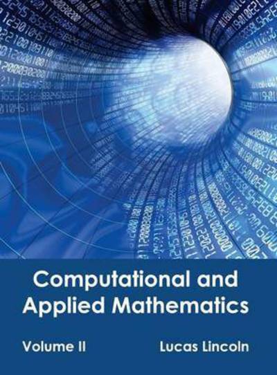 Cover for Lucas Lincoln · Computational and Applied Mathematics: Volume II (Gebundenes Buch) (2015)