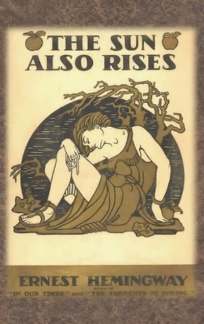 Cover for Ernest Hemingway · The Sun Also Rises (Inbunden Bok) (1926)
