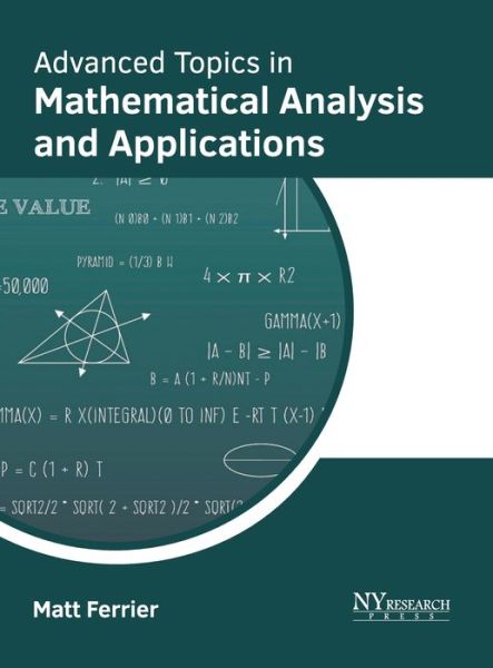 Cover for Matt Ferrier · Advanced Topics in Mathematical Analysis and Applications (Book) (2023)