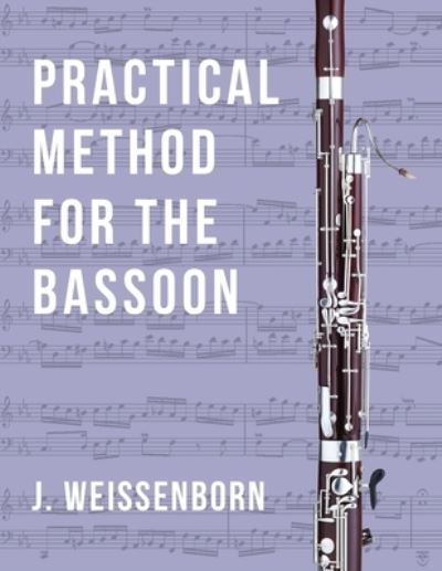 Cover for Julius Weissenborn · Practical Method for the Bassoon (Buch) (2022)