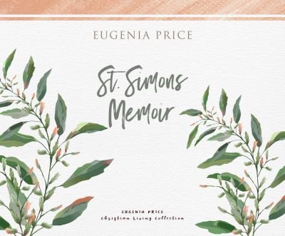 Cover for Eugenia Price · St. Simons Memoir (CD) (2021)