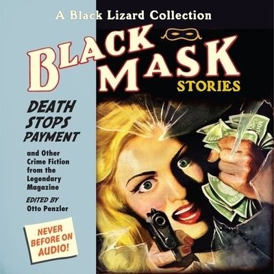 Cover for Otto Penzler · Black Mask 10: Death Stops Payment (CD) (2012)
