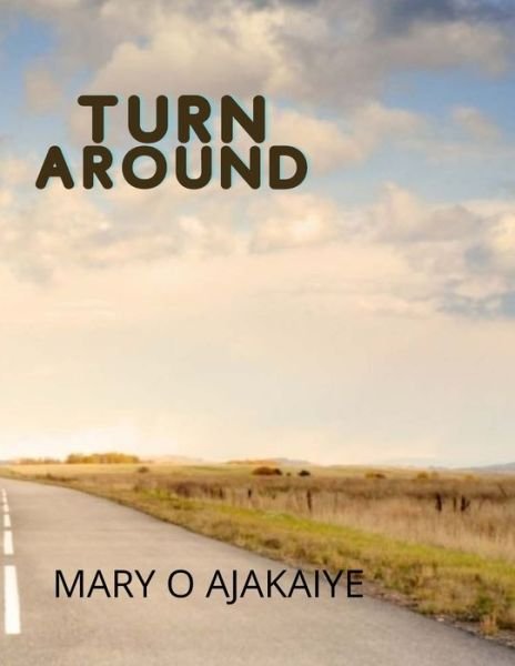 Cover for Omolara Ajakaiye · Turn Around (Pocketbok) (2021)