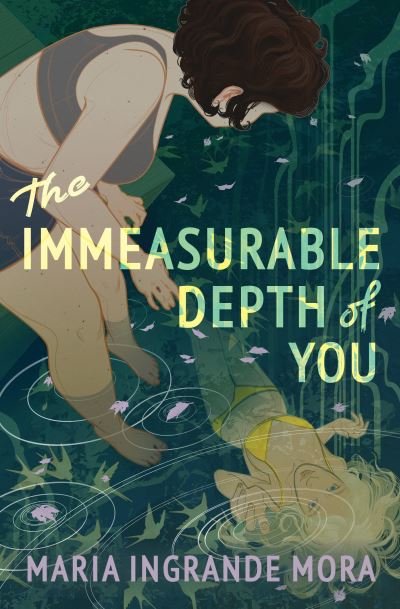 Cover for Maria Ingrande Mora · The Immeasurable Depth of You (Hardcover Book) (2023)