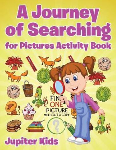 Cover for Jupiter Kids · A Journey of Searching for Pictures Activity Book (Paperback Book) (2016)