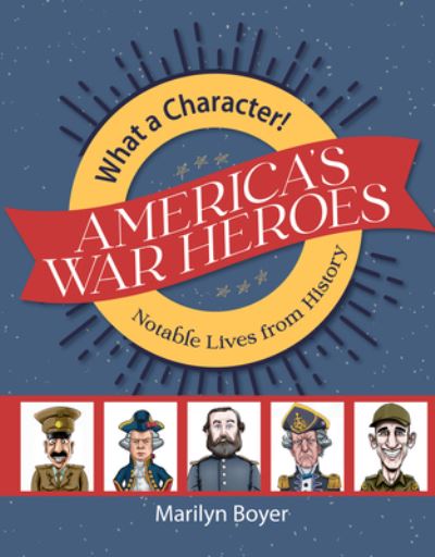 Cover for Marilyn Boyer · America's War Heroes (Book) (2023)