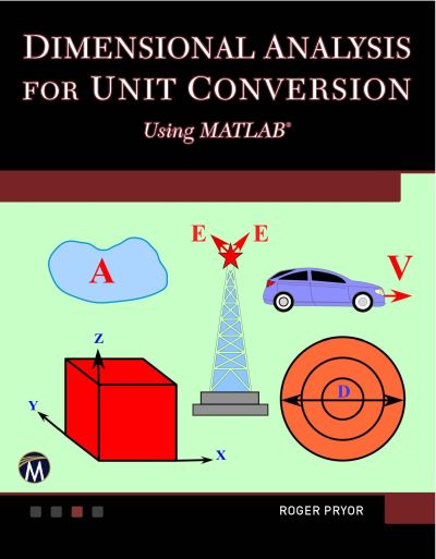 Cover for Roger W. Pryor · Dimensional Analysis for Unit Conversions Using MATLAB (Paperback Book) (2018)