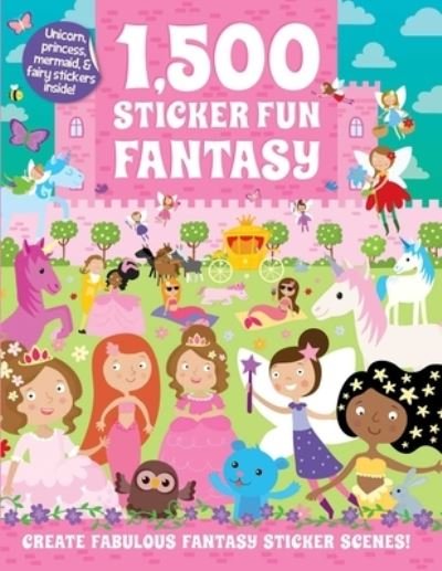 Cover for Oakley Graham · 1,500 Sticker Fun Fantasy (Paperback Book) (2021)