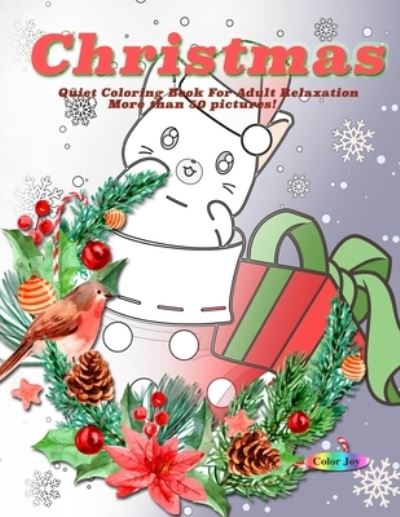 Cover for Color Joy · Christmas Quite Coloring Book for adults relaxation (Paperback Book) (2019)