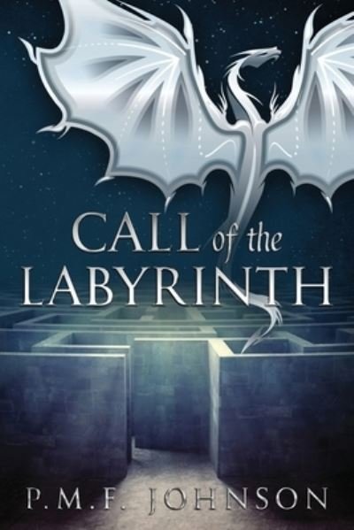 Cover for PMF Johnson · Call of the Labyrinth (Paperback Book) (2018)