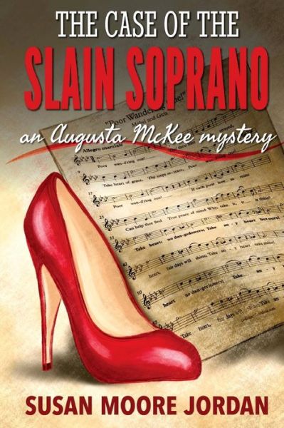 Cover for Susan Moore Jordan · The Case of the Slain Soprano (Paperback Book) (2018)