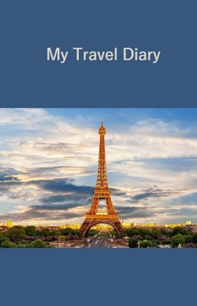 Cover for Tom Alyea · My Travel Diary (Paperback Bog) (2018)