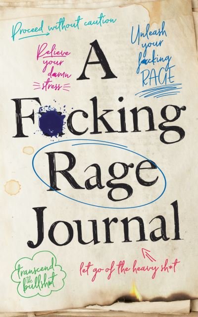 Cover for Olive Michaels · A F*cking Rage Journal - Calendars &amp; Gifts to Swear By (Pocketbok) (2024)