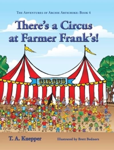Cover for T a Kuepper · There's a Circus at Farmer Frank's! (Gebundenes Buch) (2020)
