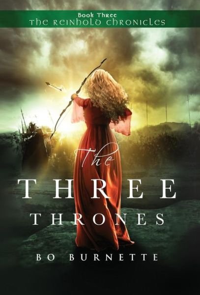 Cover for Bo Burnette · The Three Thrones (Hardcover bog) (2018)