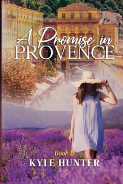 Cover for Kyle Hunter · A Promise in Provence (Paperback Book) (2020)