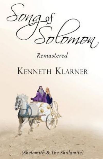 Cover for Kenneth A Klarner · Song of Solomon Remastered (Paperback Book) (2019)