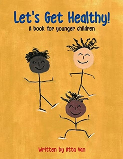 Cover for Atta van · Let's Get Healthy! (Paperback Book) (2021)