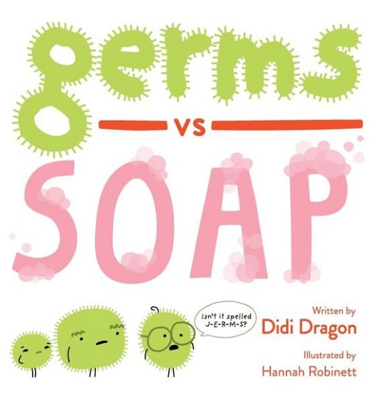 Cover for Didi Dragon · Germs vs. Soap (Innbunden bok) (2020)