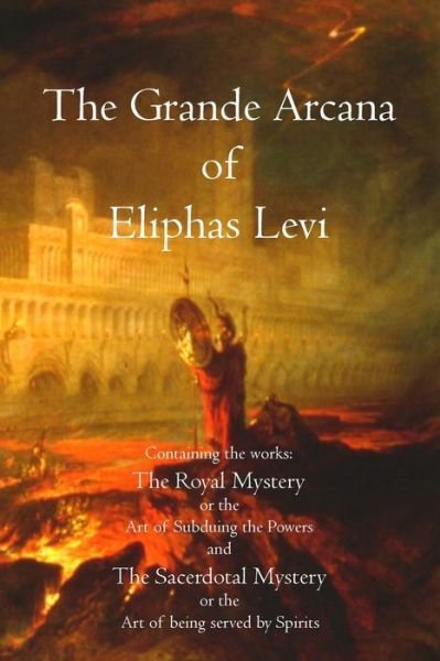 Cover for Eliphas Levi · The Grande Arcana of Eliphas Levi (Pocketbok) (2011)
